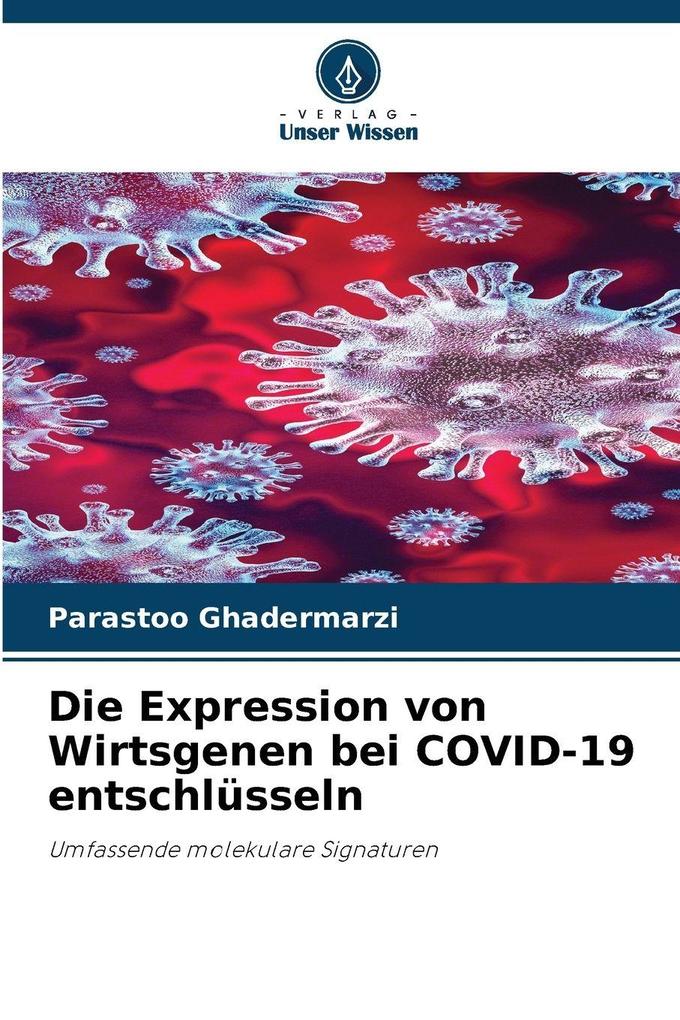 Die Expression von Wirtsgenen bei COVID-19 entschlüsseln