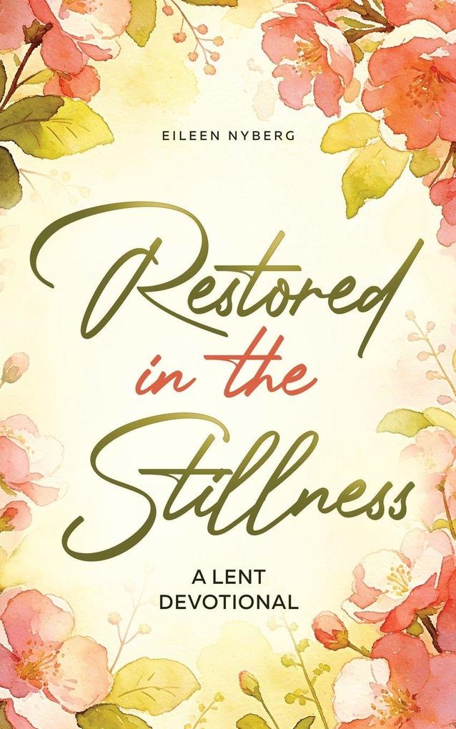 Restored in the Stillness