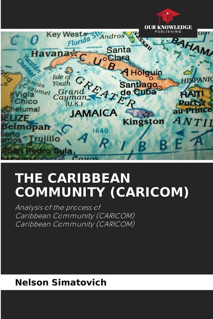 THE CARIBBEAN COMMUNITY (CARICOM)