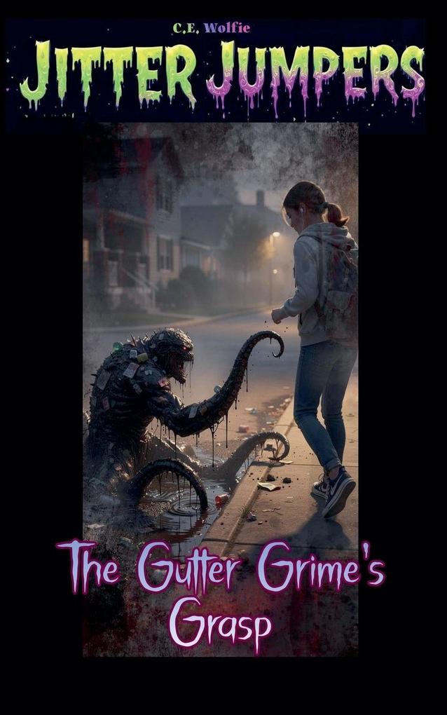 The Gutter Grime's Grasp