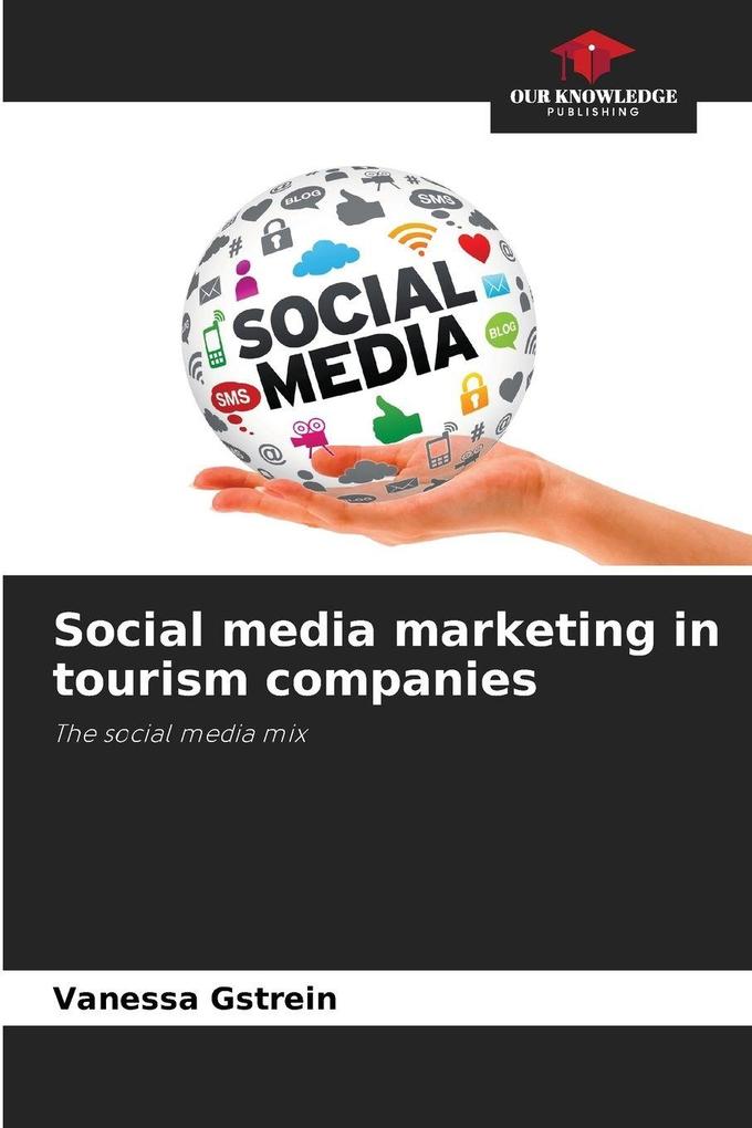 Social media marketing in tourism companies