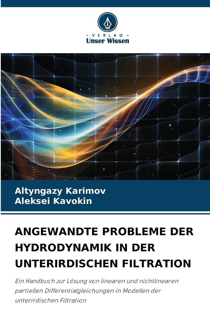 ANGEWANDTE PROBLEME DER HYDRODYNAMIK IN DER UNTERIRDISCHEN FILTRATION