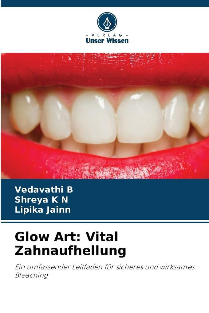 Glow Art: Vital Zahnaufhellung
