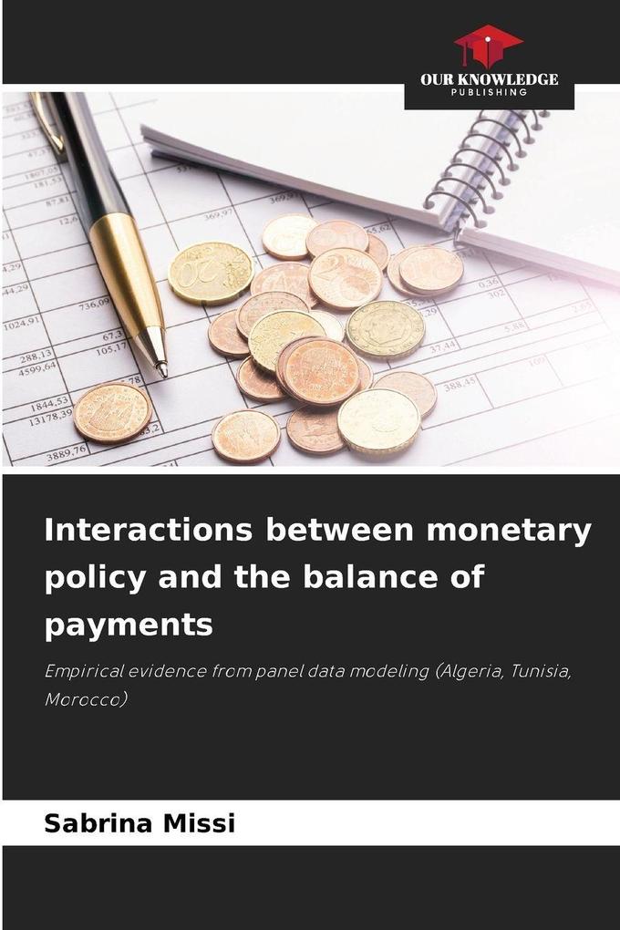 Interactions between monetary policy and the balance of payments