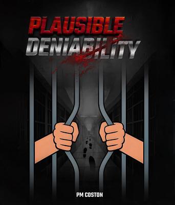 Plausible Deniability (Thomas Michael Dunn Paid Assassin)