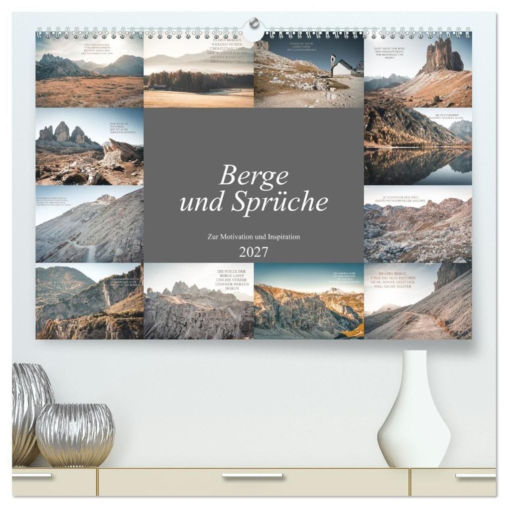 Berge und Sprüche zur Motivation und Inspiration (hochwertiger Premium Wandkalender 2027 DIN A2 quer) Kunstdruck in Hochglanz
