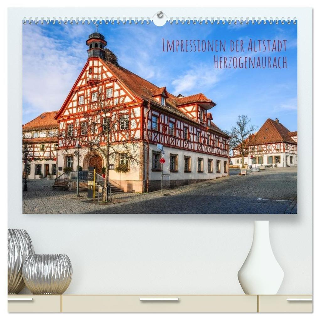 Impressionen der Altstadt Herzogenaurach (hochwertiger Premium Wandkalender 2027 DIN A2 quer) Kunstdruck in Hochglanz
