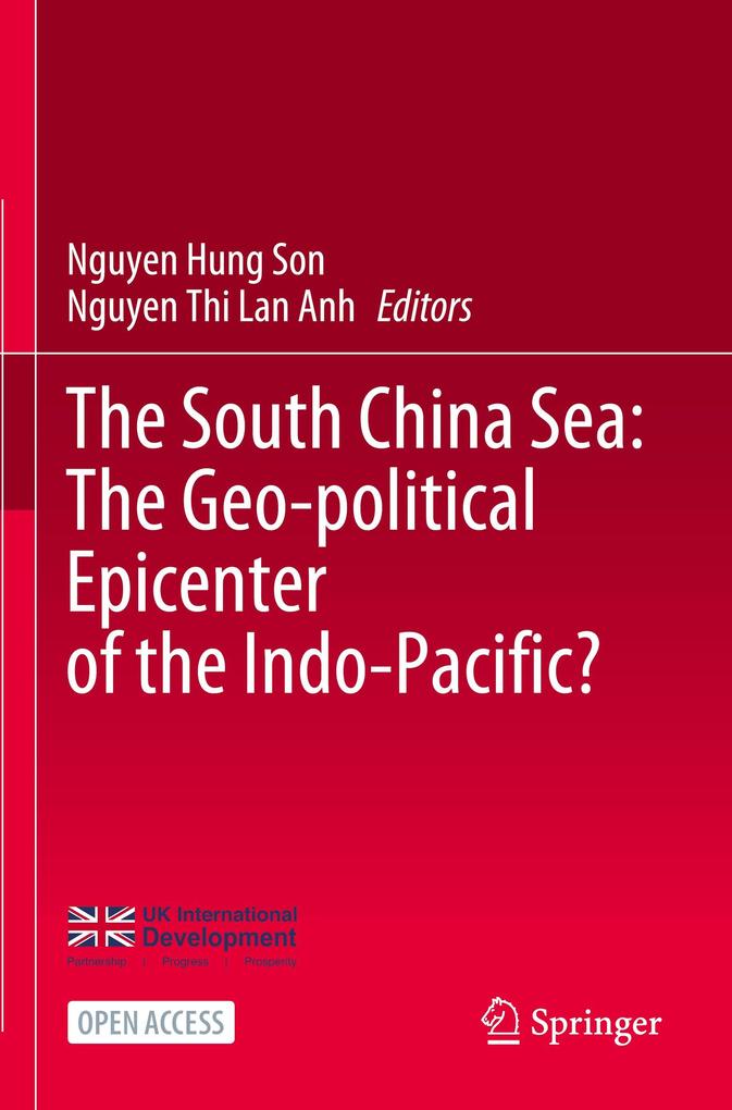 The South China Sea: The Geo-political Epicenter of the Indo-Pacific?