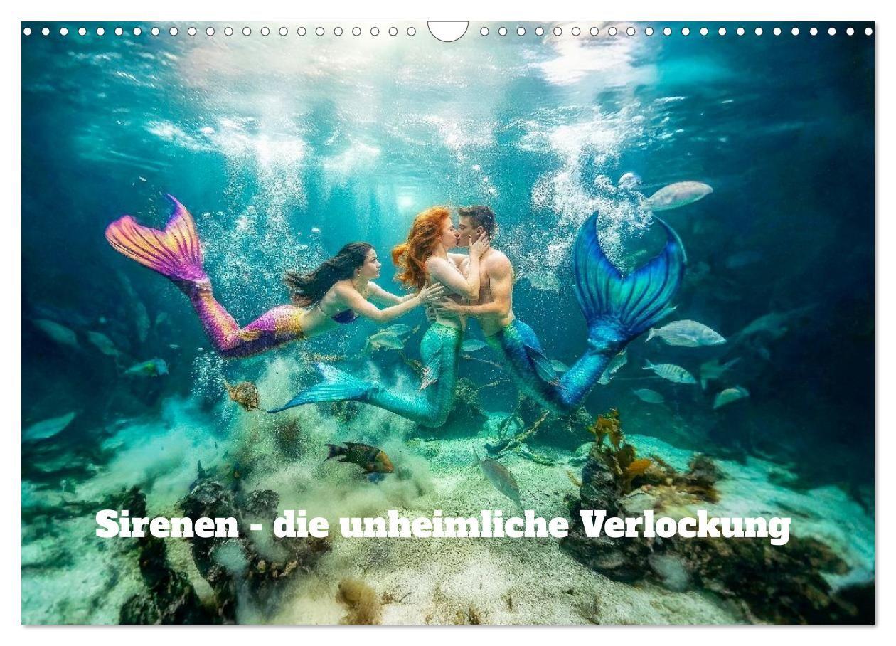 Sirenen - die unheimliche Verlockung (Wandkalender 2027 DIN A3 quer) CALVENDO Monatskalender