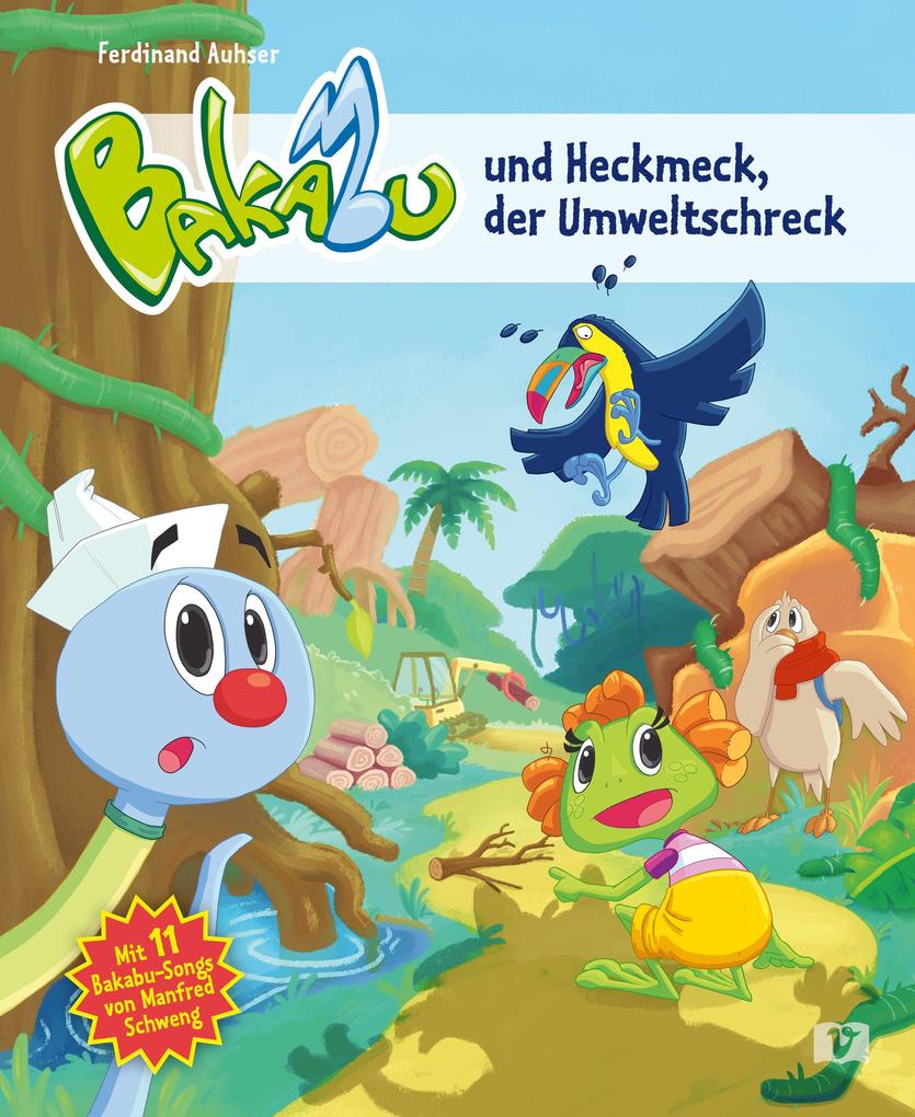 Bakabu und Heckmeck der Umweltschreck