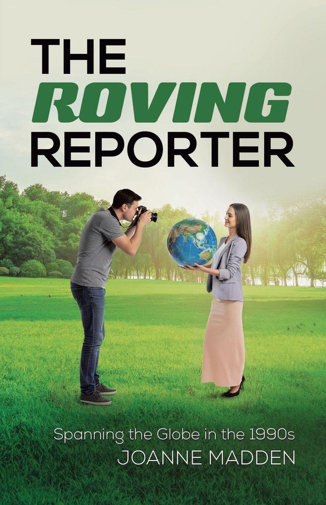 The Roving Reporter