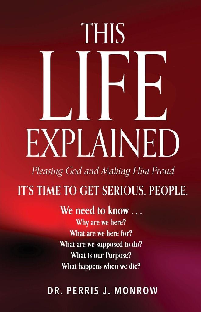 This Life Explained