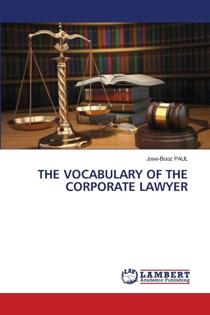 THE VOCABULARY OF THE CORPORATE LAWYER