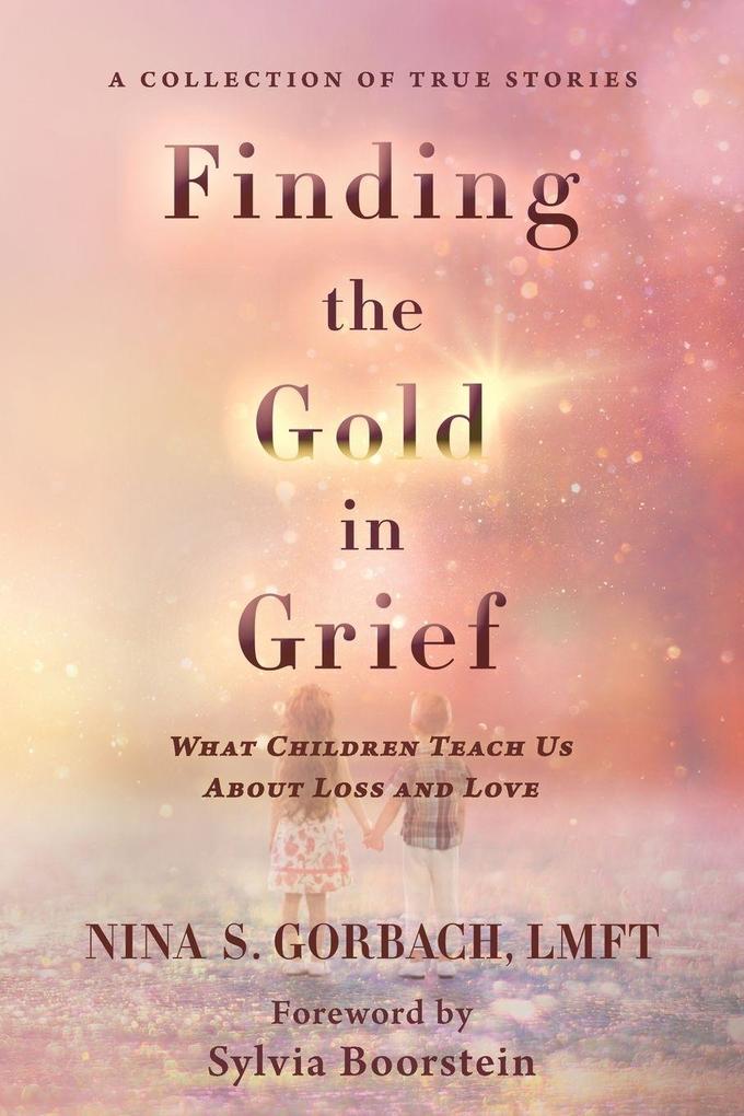 Finding the Gold in Grief