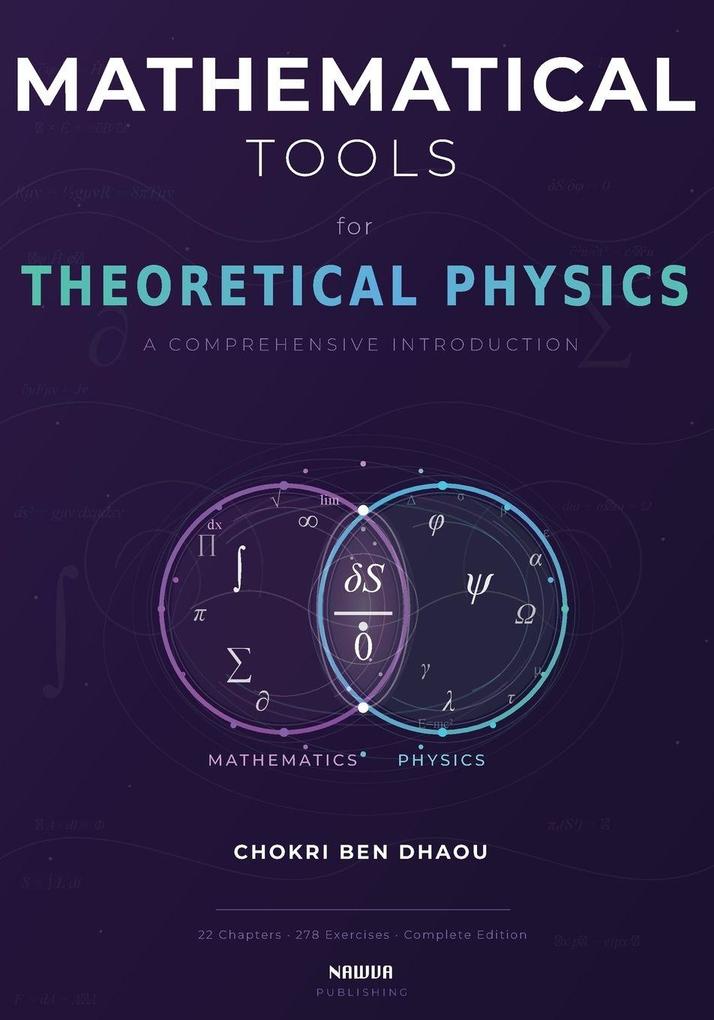 MATHEMATICAL TOOLS FOR THEORETICAL PHYSICS