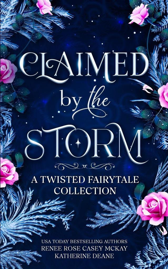Claimed by the Storm