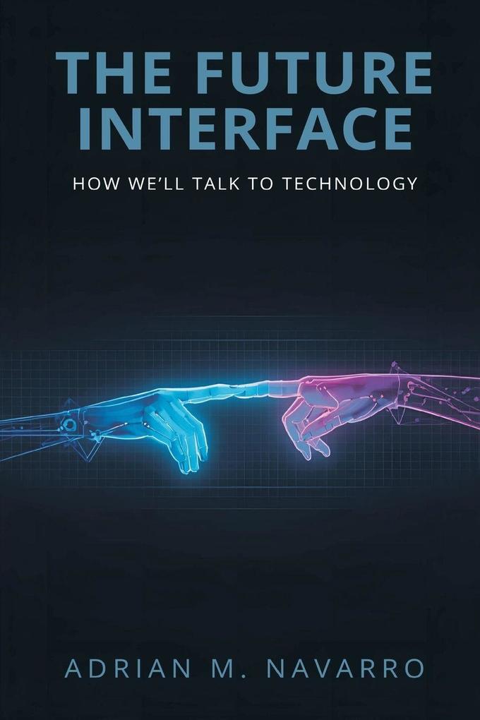 The Future Interface