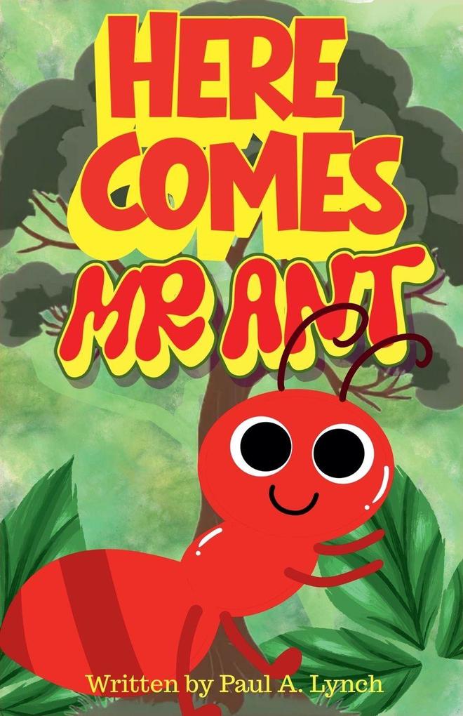 Here Comes Mr. Ant