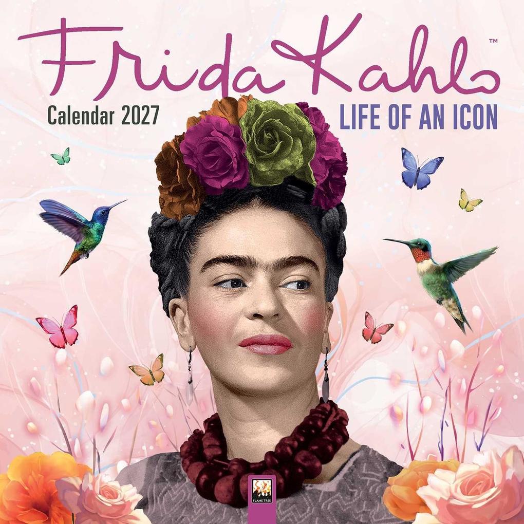 Frida Kahlo - Life of an Icon 2027 - Original Flame Tree Publishing-Kalender [Kalender]