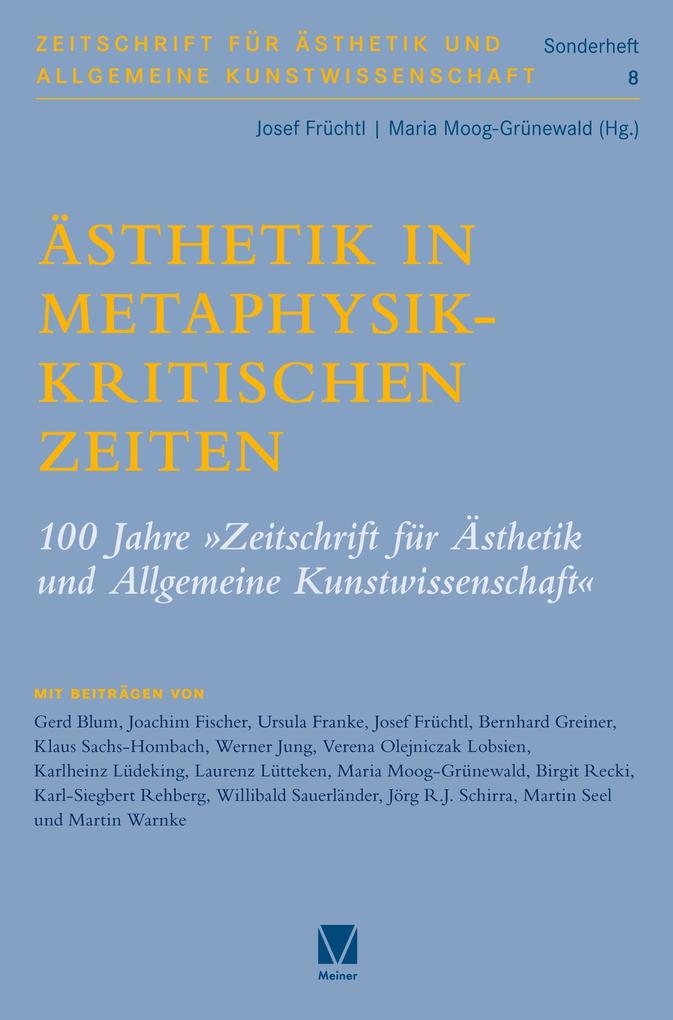 Ästhetik in metaphysikkritischen Zeiten