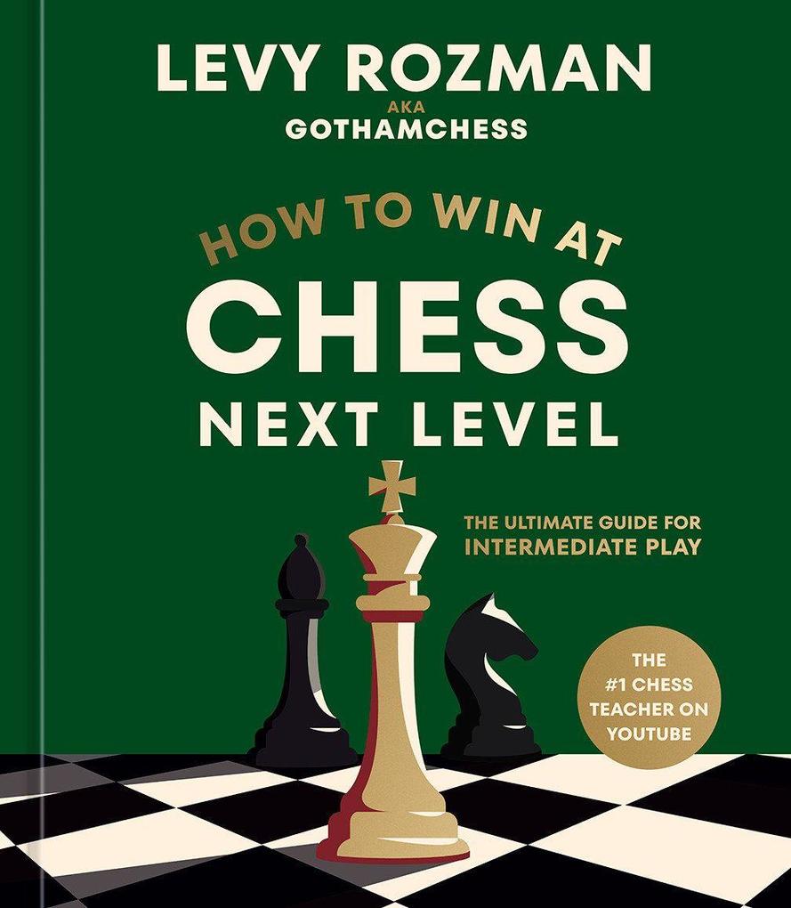 How to Win at Chess Next Level