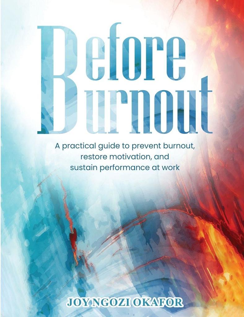 Before Burnout
