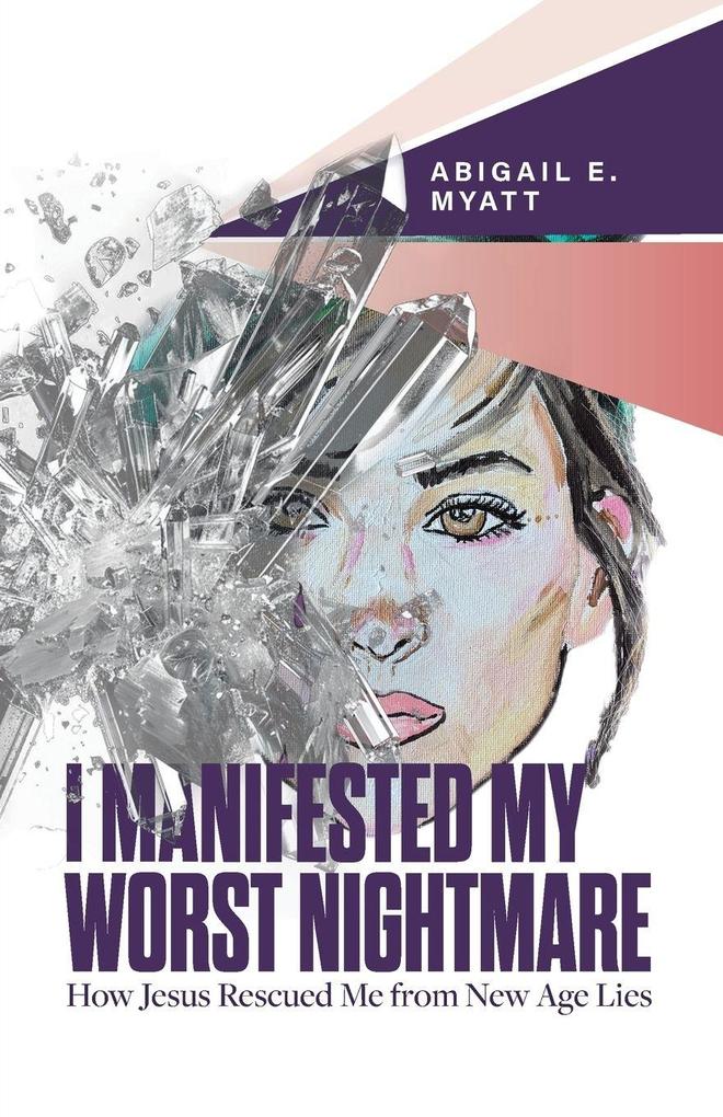 I Manifested My Worst Nightmare