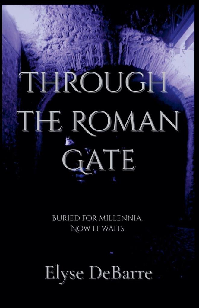 Through the Roman Gate