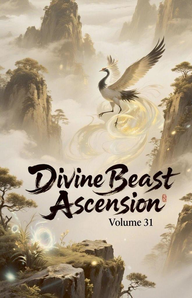 Divine Beast Ascension Volume 31