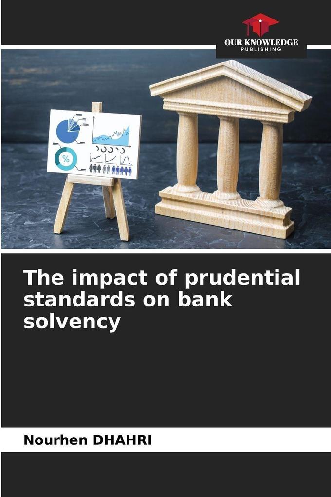 The impact of prudential standards on bank solvency