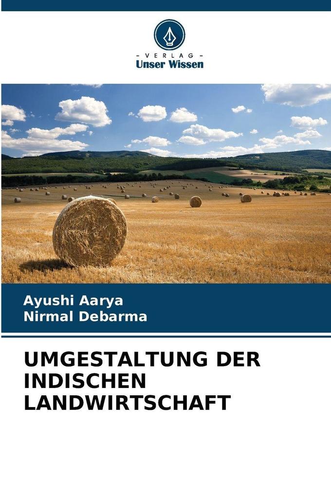 UMGESTALTUNG DER INDISCHEN LANDWIRTSCHAFT