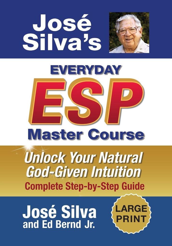 Jose Silva's Everyday ESP Master Course