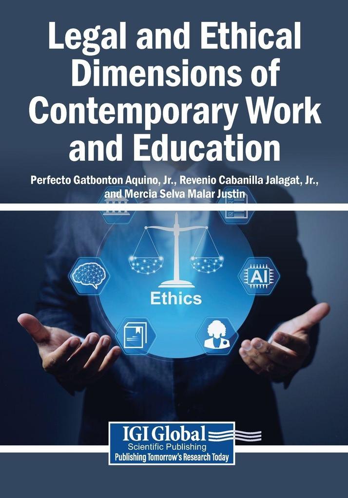 Legal and Ethical Dimensions of Contemporary Work and Education