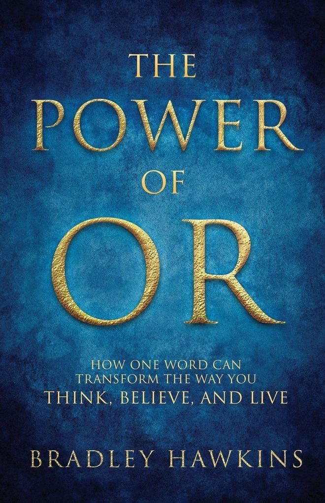 The Power of OR