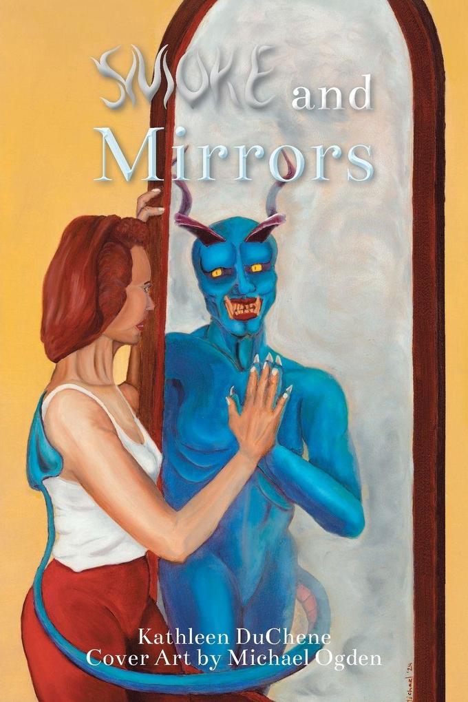 Smoke and Mirrors