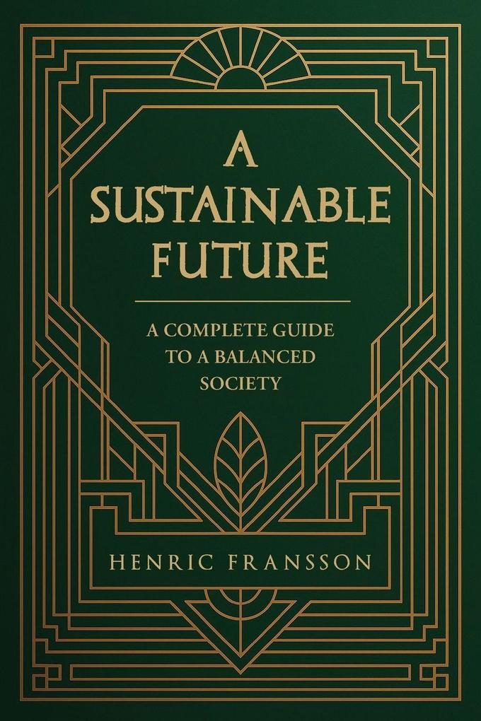 A Sustainable Future