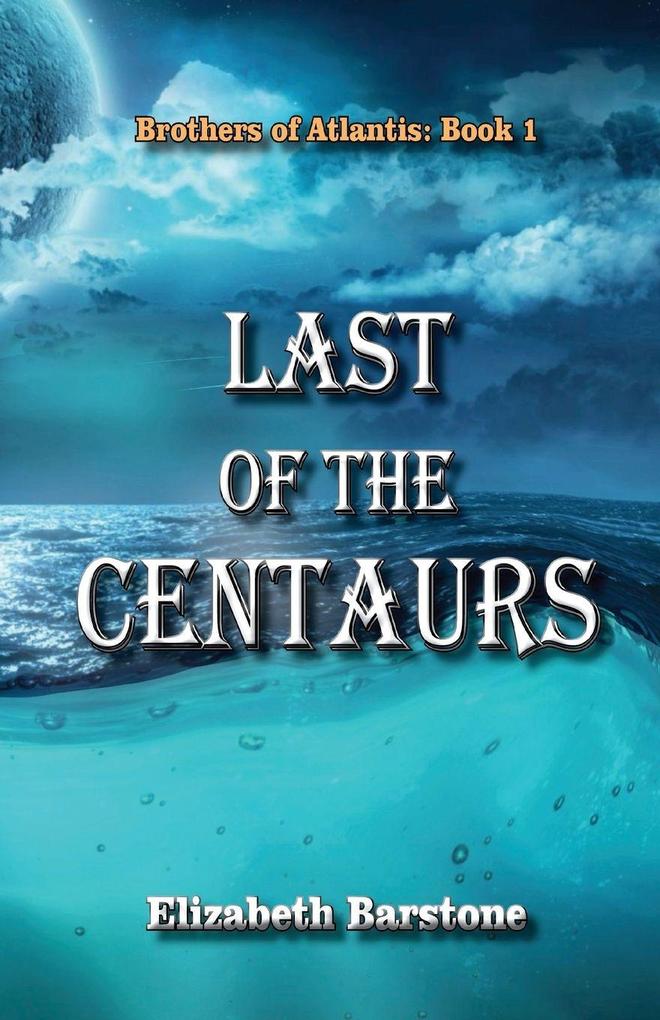 Last of the Centaurs