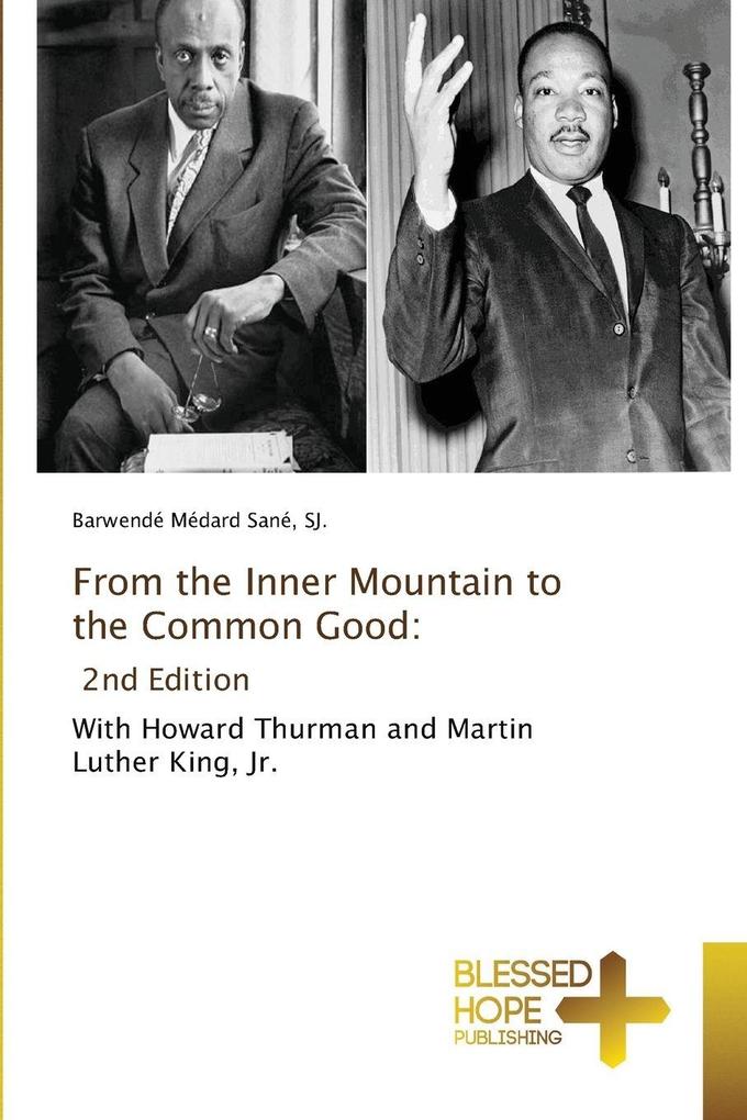 From the Inner Mountain to the Common Good: 2nd Edition