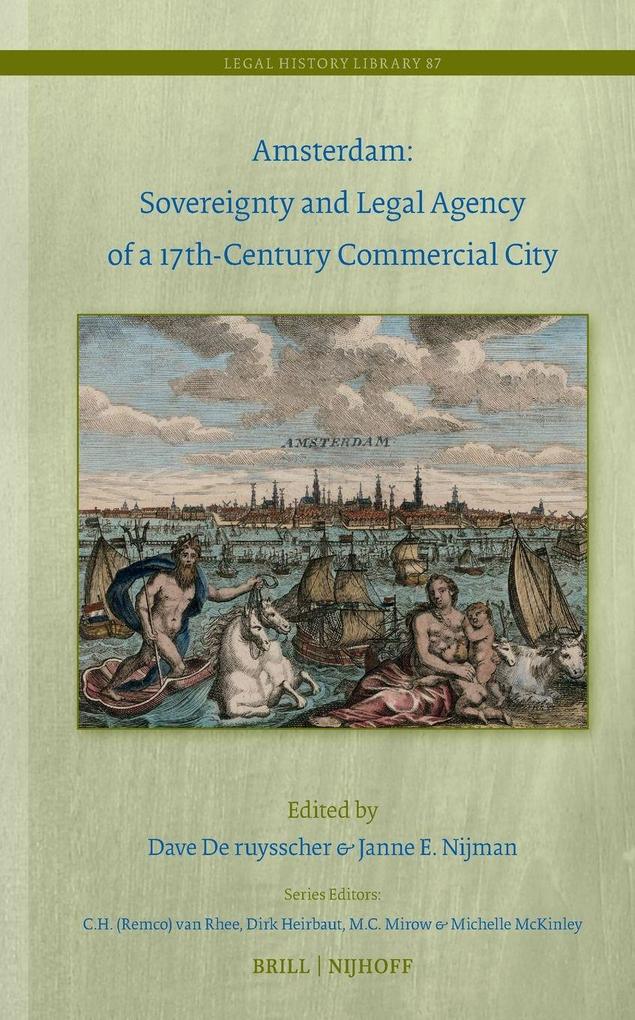 Amsterdam: Sovereignty and Legal Agency of a 17th-Century Commercial City
