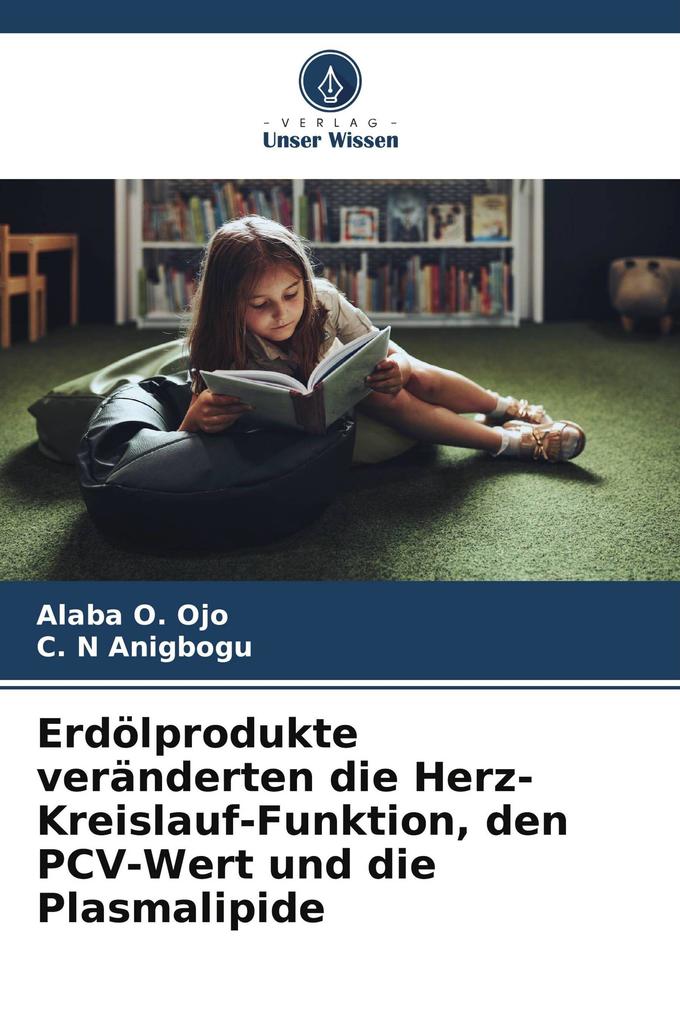 Erdölprodukte veränderten die Herz-Kreislauf-Funktion den PCV-Wert und die Plasmalipide