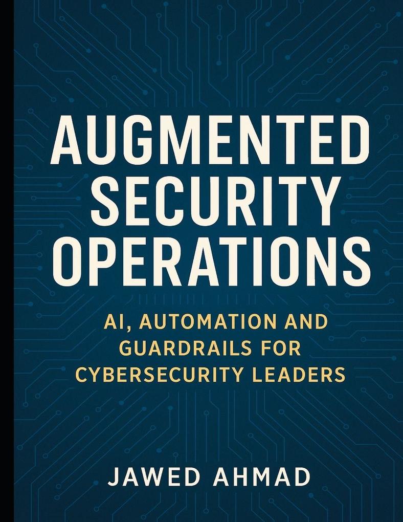 Augmented Security Operations