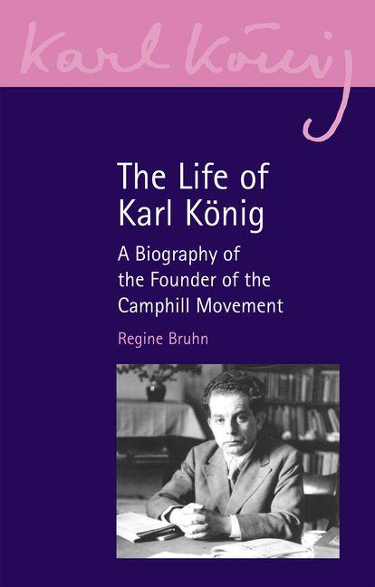 The Life of Karl Konig