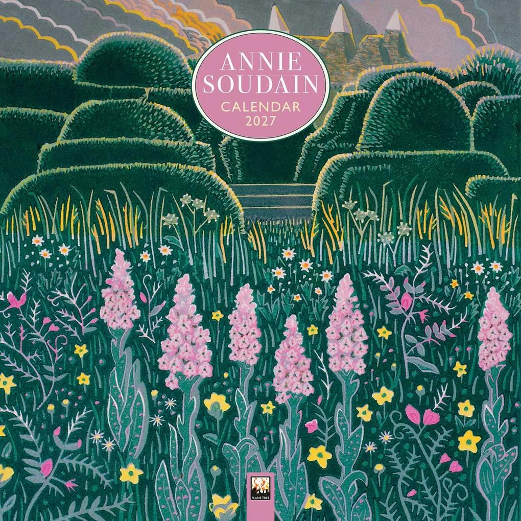 Annie Soudain Kunstkalender 2027 - Original Flame Tree Publishing-Kalender [Kalender]