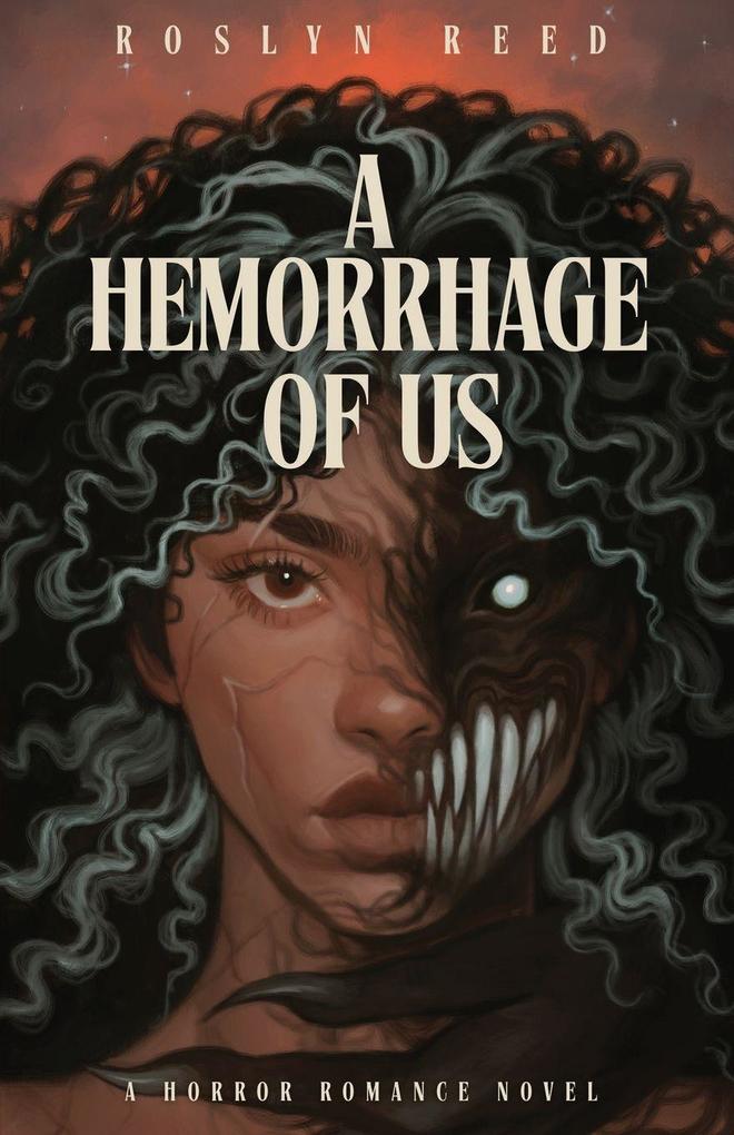 A Hemorrhage of Us