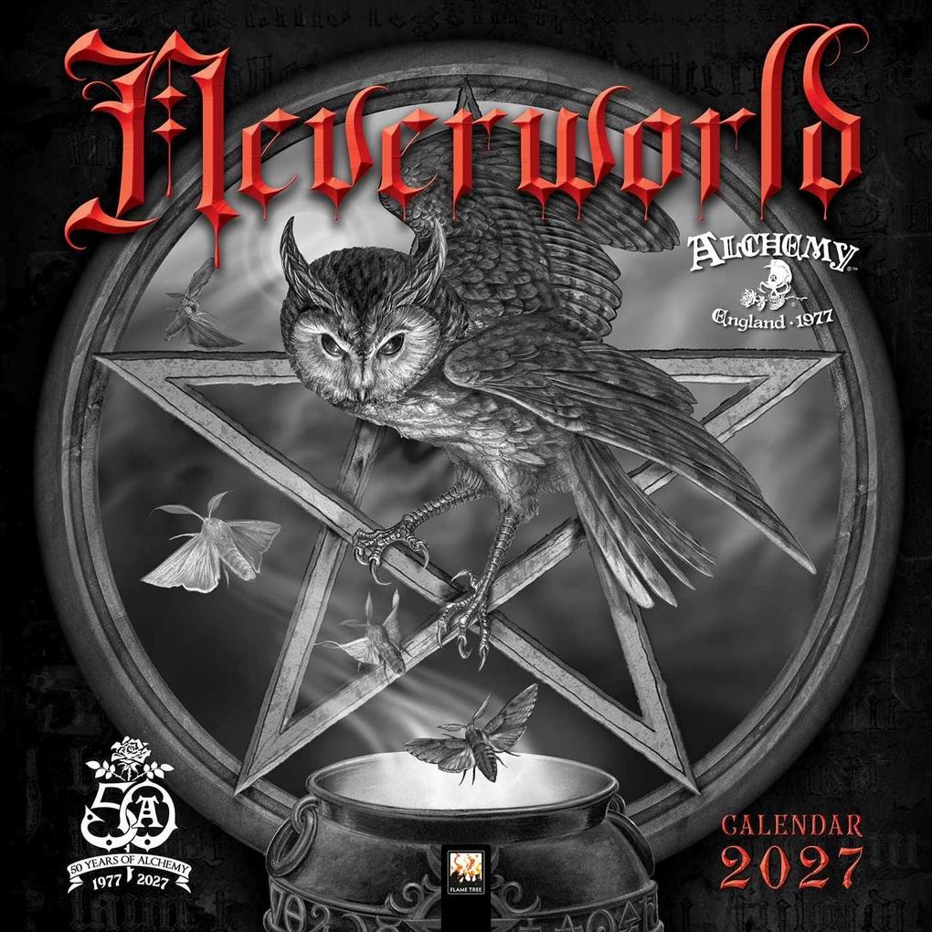 Alchemy Neverworld 2027 - Original Flame Tree Publishing-Kalender [Kalender]