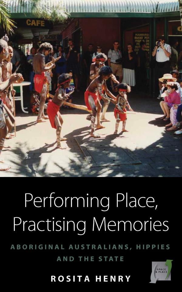Performing Place Practising Memories