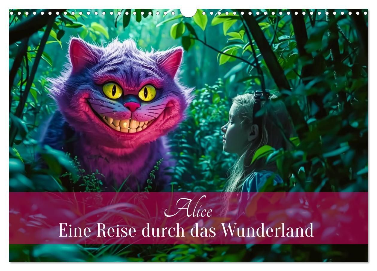 Alice - Eine Reise durch das Wunderland (Wandkalender 2027 DIN A3 quer) CALVENDO Monatskalender