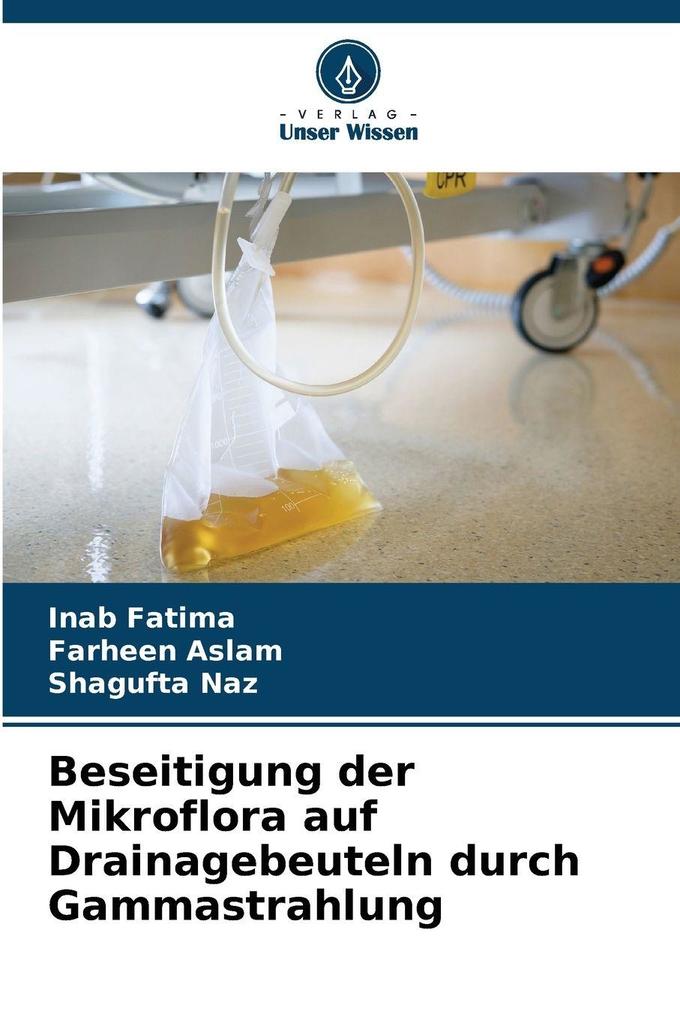 Beseitigung der Mikroflora auf Drainagebeuteln durch Gammastrahlung