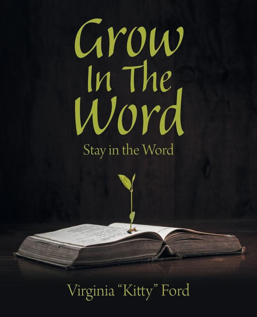 Grow In The Word