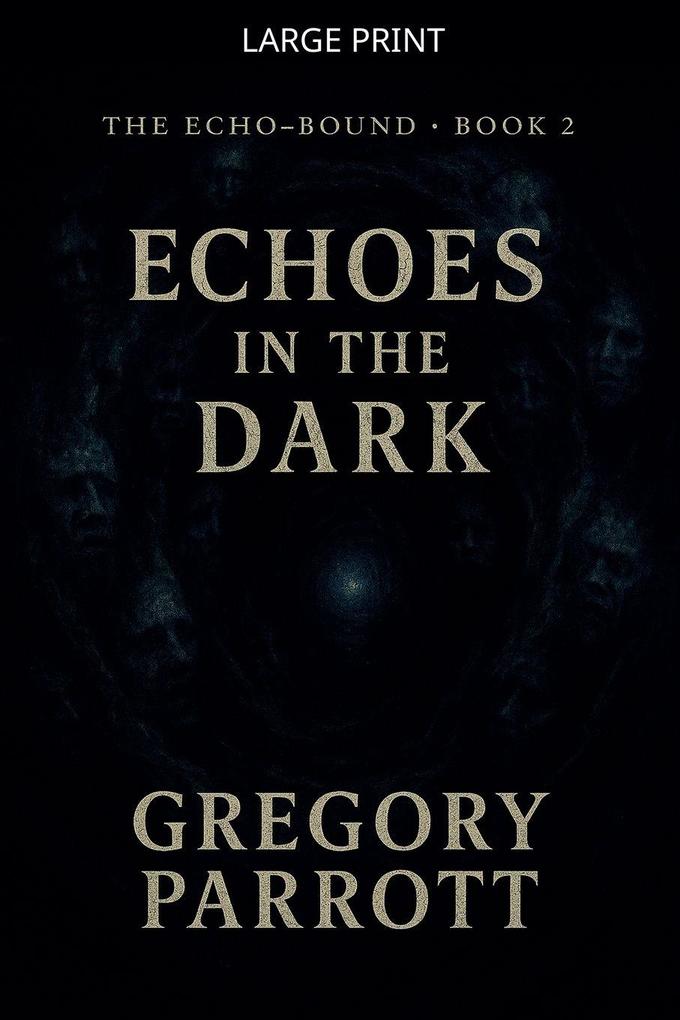 Echoes in the Dark